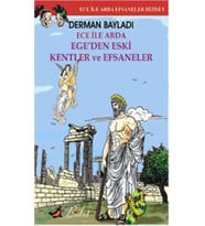 Ece ile Arda Ege'den Eski Kentler ve Efsaneler
