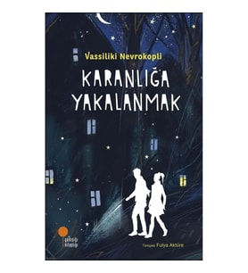 Karanlığa Yakalanmak