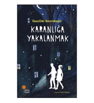 Karanlığa Yakalanmak