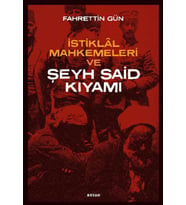 İstiklal Mahkemeleri Ve Şeyh Said Kıyamı