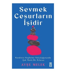 Sevmek Cesurların İşidir
