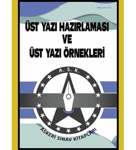 Üst Yazı Hazırlanması ve Üst Yazı Örnekleri (Cep Kitabı)