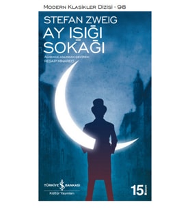 Stefan Zweig Ay Işığı Sokağı 9786052950722 - Stefan Zweig