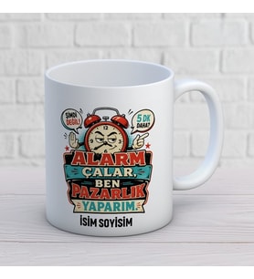 Kişiye Özel Eğlenceli Tasarım Alarm Çalar Ben Pazarlık Yaparım İsimli Kupa