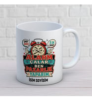 Kişiye Özel Eğlenceli Tasarım Alarm Çalar Ben Pazarlık Yaparım İsimli Kupa