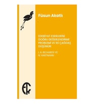 Edebiyat Eserlerini Doğru Değerlendirme Problemi ve İki Çağdaş Düşünür -  I. A. Richards ve N. Hartm