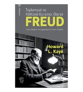 Toplumsal ve Kültürel Kuramcı Olarak Freud