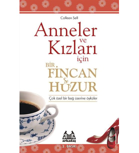 Anneler ve Kızları İçin Bir Fincan Huzur