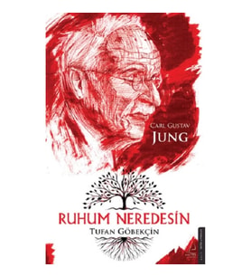 Ruhum Neredesin – Carl Gustav Jung