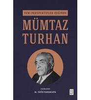 Yeni Perspektifler Işığında Mümtaz Turhan M. Fatih Karakaya