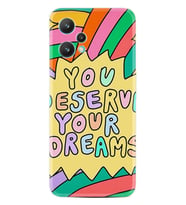 Realme 9 Pro Kılıf Boutique Baskılı Resimli You Deserve Pcode -056