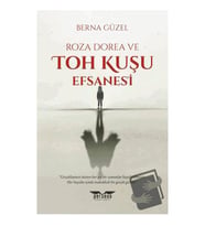 Roza Dorea ve Toh Kuşu Efsanesi / Perseus Yayınevi / Berna Güzel