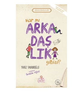 Var mı Arkadaşlık Gibisi