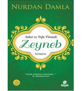 Sabır ve Vefa Timsali Hz. Zeyneb