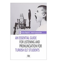 An Essential Guide For Listening And Pronunciation For Turkish Elt Students
