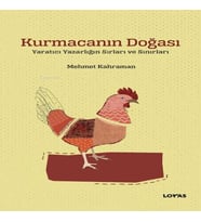 Kurmacanın Doğası ;tıcı Yazarlığın Sırları ve Sınırları