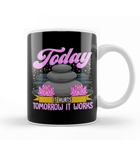 Today It Hurts Tomorrow It Works Massage Therapist Kupa Bardak Porselen
