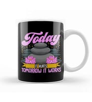 Today It Hurts Tomorrow It Works Massage Therapist Kupa Bardak Porselen