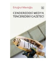 Cenderedeki Medya Tenceredeki Gazeteci