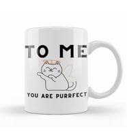 Funny Cat To Me You Are Purrfect Kupa Bardak Porselen