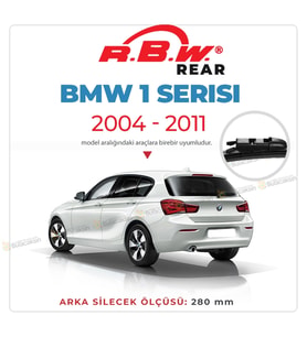 RBW Arka Silecek Bmw 1 Serisi E81-E87 2004-2011 ile uyumlu