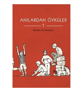Anılardan Öyküler 1
