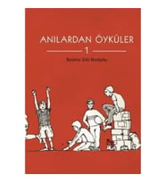 Anılardan Öyküler 1