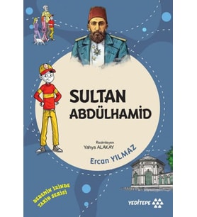 Dedemin İzinde Tarih Serisi - Sultan Abdülhamid
