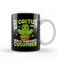 Cute A Cactus Is Just a Really Aggressive Cucumber Kupa Bardak Porselen