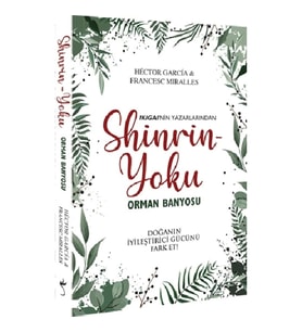 Shinrin Yoku – Orman Banyosu
