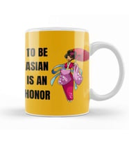 TO BE ASIAN IS AN HONOR Stop Asian Hate Kupa Bardak Porselen