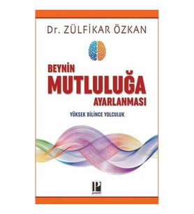 Beynin Mutluluğa Ayarlanması