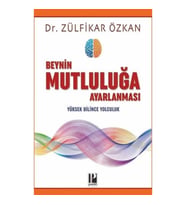 Beynin Mutluluğa Ayarlanması