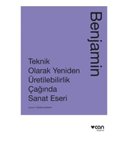 Teknik Olarak Yeniden Üretilebilirlik Çağında Sanat Yapıtı