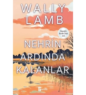 Nehrin Ardında Kalanlar