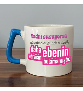 Kadın Susuyorsa Baskılı Kadınlar Günü Mavi Kulplu D Kupa