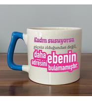 Kadın Susuyorsa Baskılı Kadınlar Günü Mavi Kulplu D Kupa