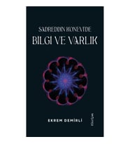 Sadrettin Konevi’de Bilgi ve Varlık