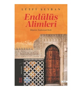 Endülüs Alimleri - Bilginin Toplumsal Rolü