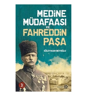 Medine Müdafaası ve Fahreddin Paşa