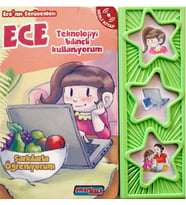 Ecenin Serüvenleri - Teknolojiyi Bilinçli Kullanıyorum