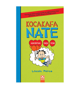 Kocakafa Nate Hayatını Yaşıyor Lincoin Peirce Altın Kitaplar