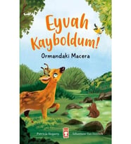 Eyvah Kayboldum - Ormandaki Macera - Patricia Hegarty - Timaş Yayınları