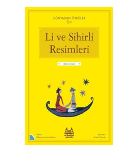 Li ve Sihirli Resimleri – Dünyadan Öyküler Çin