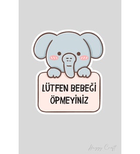 Sevimli Fil Sticker Lütfen Bebeği Öpmeyiniz Etiketi