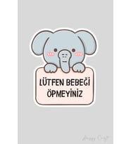 Sevimli Fil Sticker Lütfen Bebeği Öpmeyiniz Etiketi
