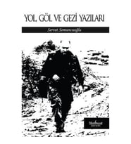 Yol Göl ve Gezi Yazıları