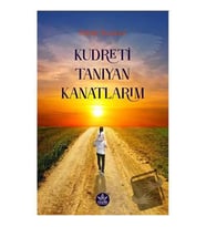 Kudreti Tanıyan Kanatlarım / Özer Yılmaz
