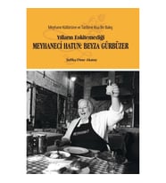 Yılların Eskitemediği Meyhaneci Hatun: Beyza Gürbüzer