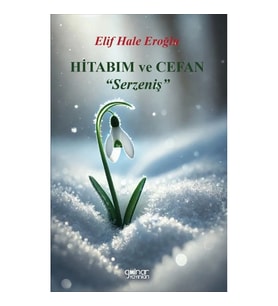 Hitabım ve Cefan “Serzeniş”